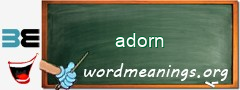 WordMeaning blackboard for adorn